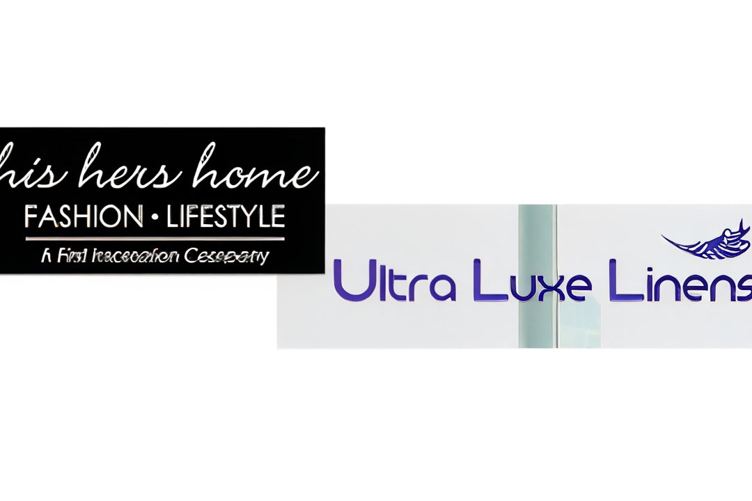 Two logos side by side on a white background. The first logo is for 'his hers home' with text about fashion and lifestyle, and the second is for 'Ultra Luxe Linens'.